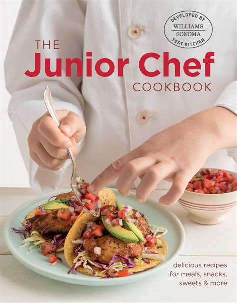Read Complete Junior Chef By Williams Sonoma Test Kitchen