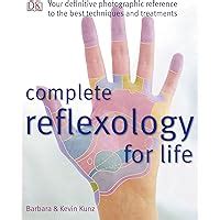 Read Complete Reflexology For Life Your Definitive Photographic Reference To The Best Techniques And Treatments By Barbara Kunz