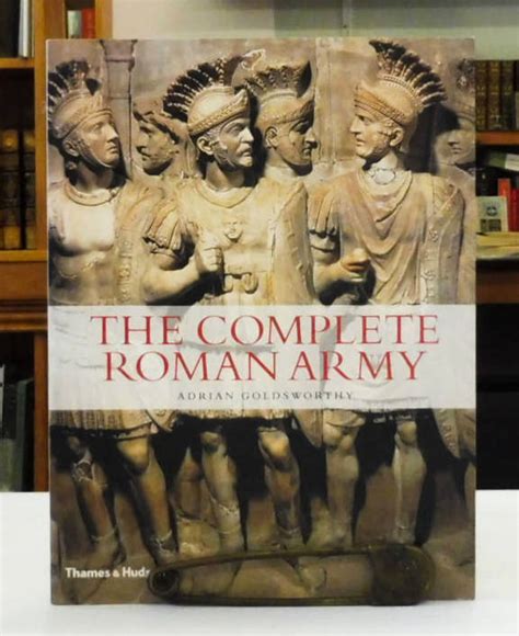 Read Online Complete Roman Army The By Adrian Goldsworthy