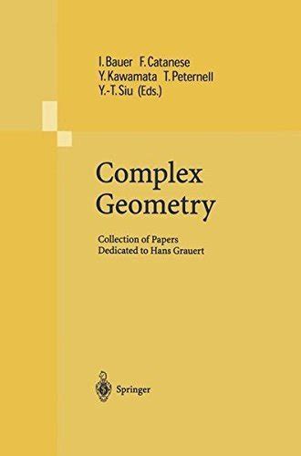 Complex Geometry Collection Of Papers Dedicated To Hans Grauert