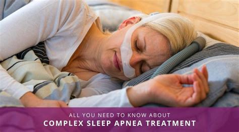 Complex Sleep Apnea: Causes & Treatment SleepApnea.org