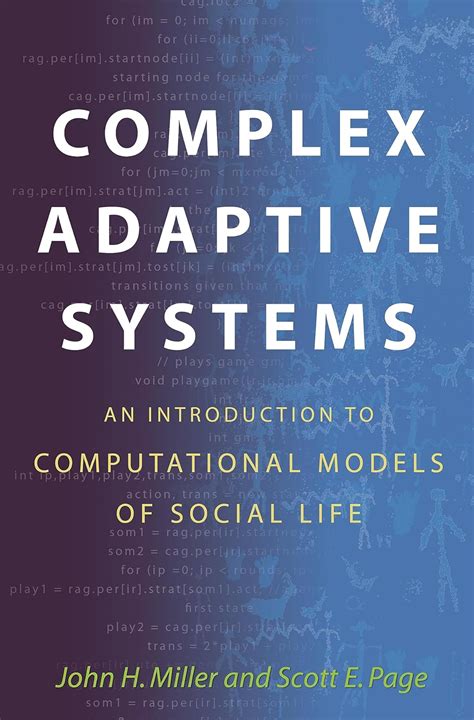 Full Download Complex Adaptive Systems An Introduction To Computational Models Of Social Life By John H  Miller