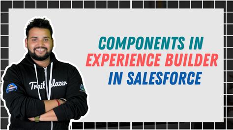 Components in Experience Builder in Salesforce Salesforce Geek