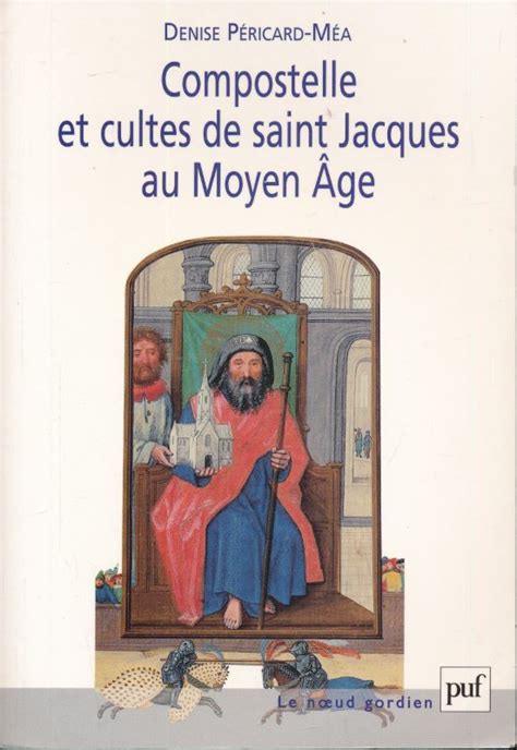 Compostelle et cultes de saint jacques au moyen âge. - Heterocyclische verbindungen mit 1 cyclisch gebundenen stickstoffatom.