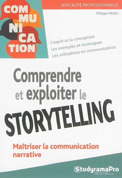 Comprendre et exploiter le storytelling
