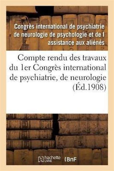 Compte rendu des travaux du 1er congrès international de psychiatrie, de neurologie. - Il manuale raid della tecnologia dei sistemi di archiviazione.