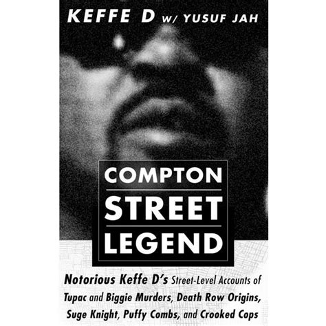 COMPTON STREET LEGEND reveals the street-level code violations and the explosive consequences when the powerful worlds of the streets, entertainment, and corrupt law enforcement collide. More than twenty years after the premature deaths of Tupac and Biggie there have been numerous TV specials, documentaries, books, magazine ….