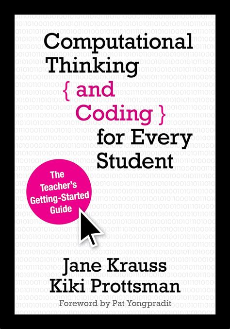Computational Thinking And Coding For Every Student The Teacher Rsquo S Getting Started Guide