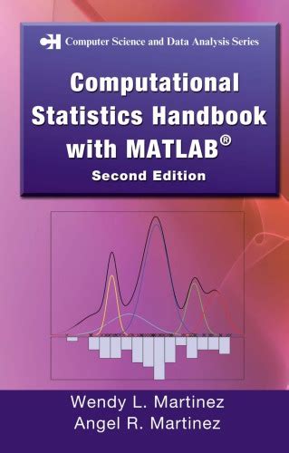 Computational statistics handbook with matlab 2nd 08 by martinez wendy l martinez angel r hardcover 2007. - Teacher guide for student pack hunger games.