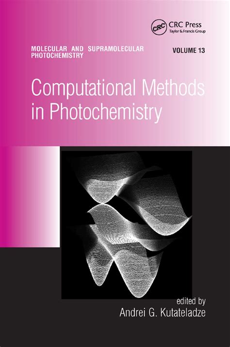 Full Download Computational Methods In Photochemistry By Kutateladze