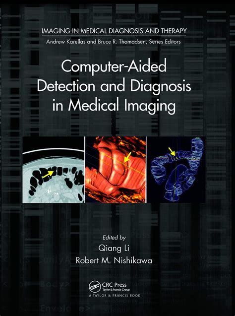 Computer Aided Detection And Diagnosis In Medical