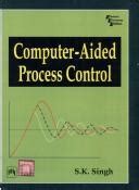 Computer Aided Process Control