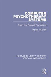 Computer Psychotherapy Systems Theory And Research Foundations