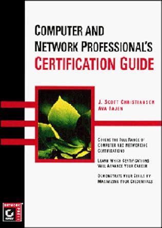 Computer and network professionals certification guide by j scott christianson. - Anesthesiologist manual of surgical procedures free.