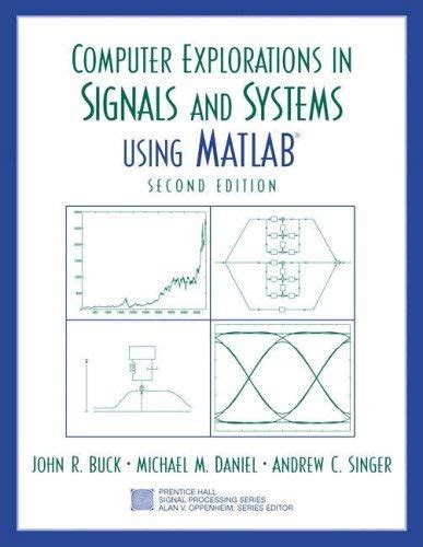 Computer explorations in signals and systems using matlab 2nd edition. - Chapitre 5 de chimie réponses de test.