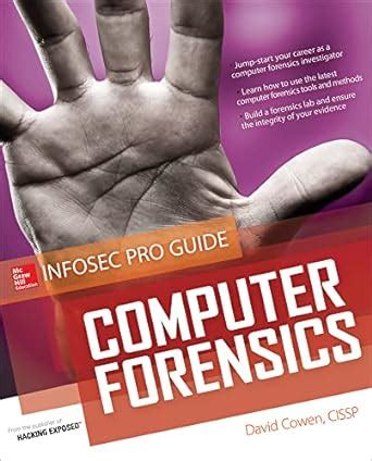 Computer forensics infosec pro guide by cowen david mcgraw hill osborne media 2013 paperback paperback. - Ensaladas y tapas (salads and tops).