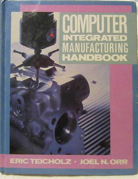 Computer integrated manufacturing handbook by eric teicholz. - Souvenirs de maquisards de la moyenne vallée de l'arve.