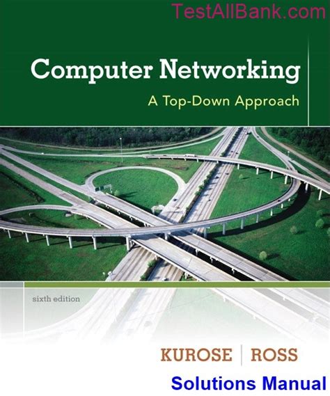Computer networking a top down approach 6th edition solutions manual. - Vw bora manual 1 8 turbo.