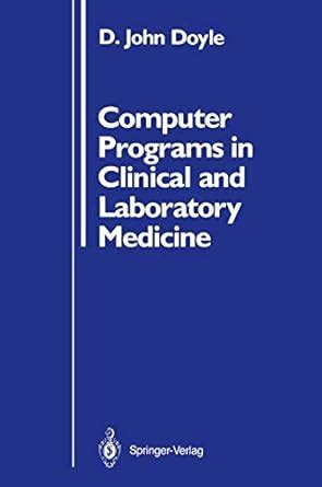 Download Computer Programs In Clinical And Laboratory Medicine By D John Doyle
