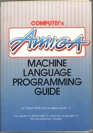 Computes amiga machine language programming guide. - Abhandlungen über die theorie der kunst.