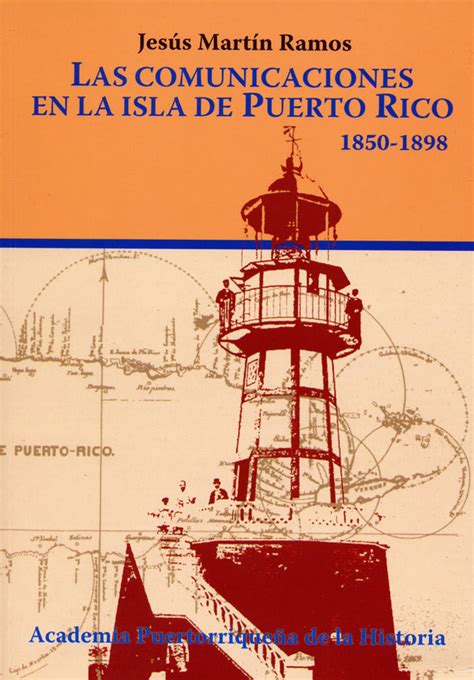 Comunicaciones en la isla de puerto rico, 1850 1898. - Breves anotaciones sobre la historia de la climatología del ecuador..