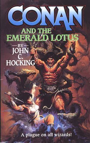 Conan and the Emerald Lotus by John C. Hocking Goodreads