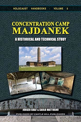 Concentration camp majdanek a historical and technical study holocaust handbook 5 holocaust handbooks series 5. - Sierra 5th edition reloading manual 300 win mag.