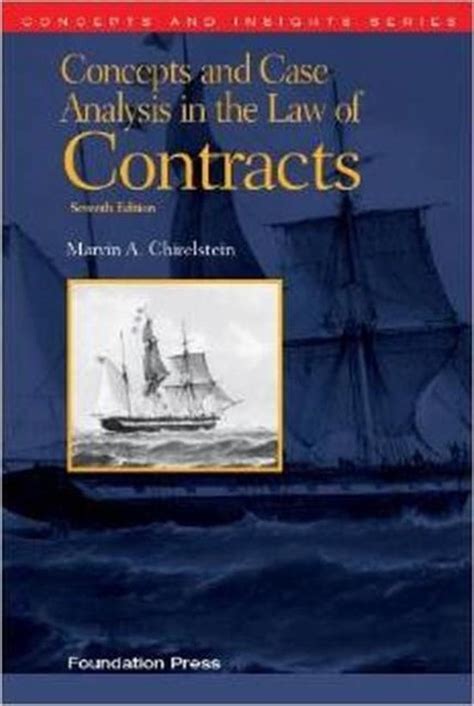 Full Download Concepts And Case Analysis In The Law Of Contracts By Marvin A Chirelstein
