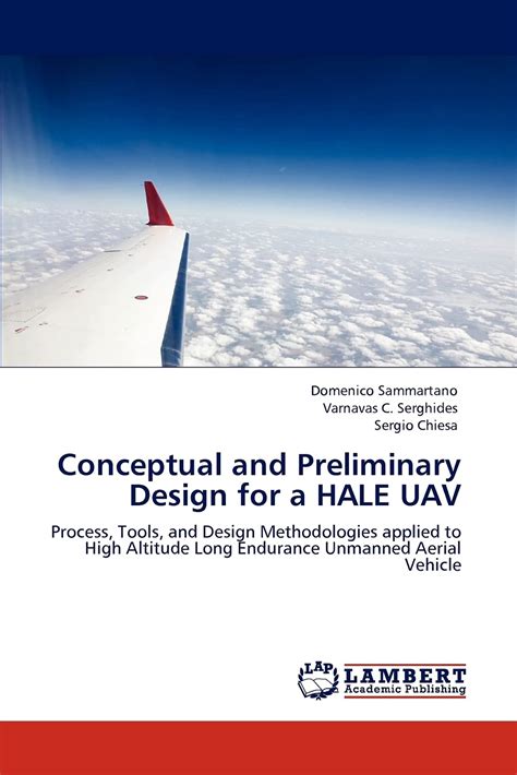 Conceptual And Preliminary Design For A Hale Uav Process Tools