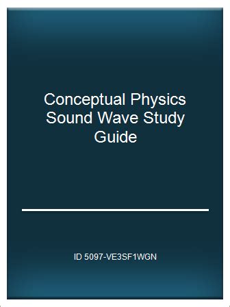 Conceptual physics sound wave study guide. - Water quality systems guide for facility managers.