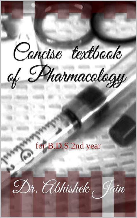 Full Download Concise Textbook Of Pharmacology For Bds 2Nd Year By Abhishek Jain