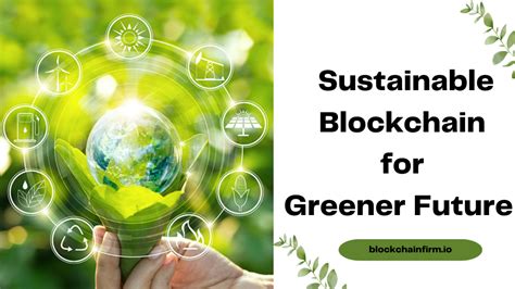 Conclusion: A Greener Future for Ethereum and Blockchain