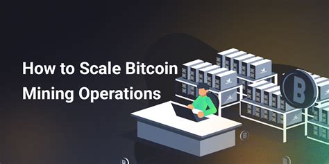 Conclusion: Key Takeaways for Building and Scaling Bitcoin Mining Operations