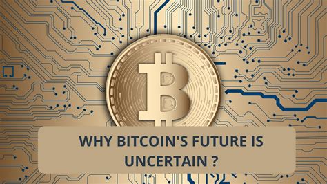Conclusion: Navigating the Uncertain Future of Bitcoin