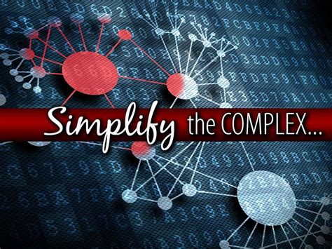 Conclusion: Simplifying the Complex