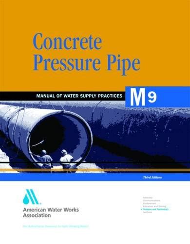 Concrete pressure pipe m9 awwa manual of water supply practice. - Estudios de derecho histórico y moderno.