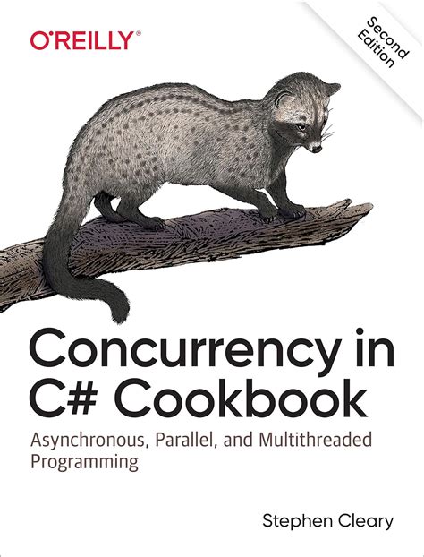 Full Download Concurrency In C Cookbook Asynchronous Parallel And Multithreaded Programming By Stephen Cleary
