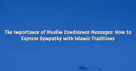 Condolence money muslim.  Explore the profound and compassionate teaching...