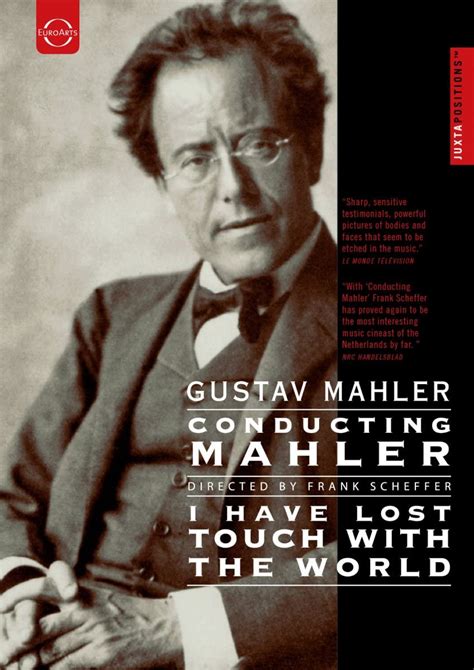 Conducting Mahler / I Have Lost Touch with the World