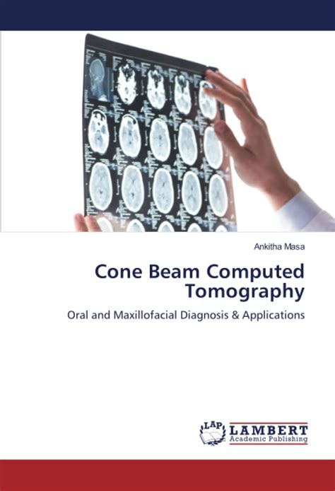 Read Cone Beam Computed Tomography Oral And Maxillofacial Diagnosis And Applications By David Sarment
