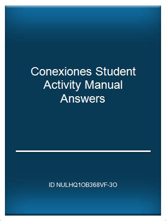 Conexiones third edition student activities manual answers. - Relazioni tra l'omotopia regolare dei grafi e l'omotopia classica dei poliedri.