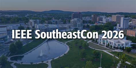 Conferences march 2026. , Feb.  Such events SoutheastCon is the annual IEEE Region 3 Tech...