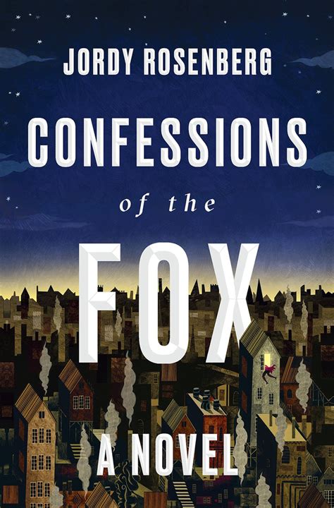 Read Online Confessions Of The Fox By Jordy Rosenberg