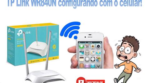 Configurando Roteador TP-Link wr840n com o celular - YouTube