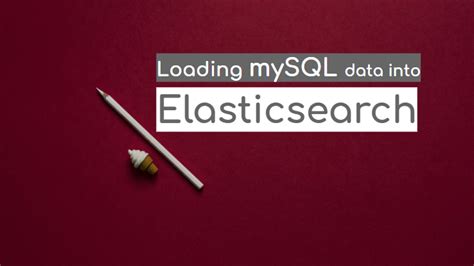 Configuring Logstash to push MySQL data into …