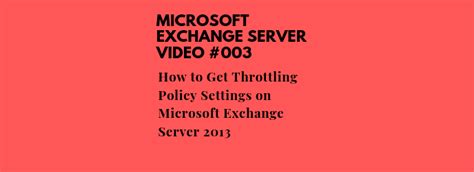 Configuring the Throttling Policy for the Microsoft Exchange