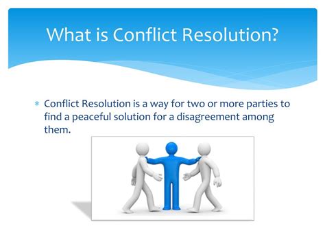 Conflict resolution defintion. Oct 14, 2022 · Conflict resolution is the process by which two or more parties reach a peaceful resolution to a dispute. In the workplace, there can be a variety of types of conflict: Conflict may occur between co-workers, supervisors and subordinates, or between service providers and their clients or customers. 