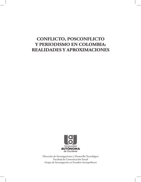 Conflicto, posconflicto y periodismo en colombia. - Homens e idéias do século xix.