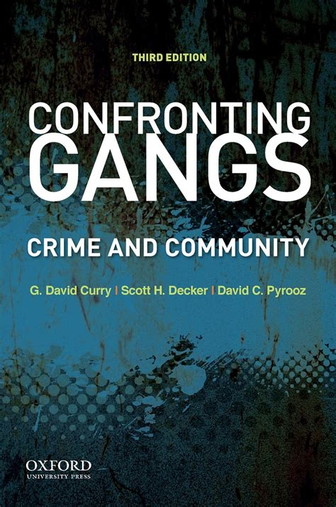 Confronting Gangs Crime And Community 3rd Edition