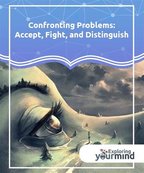 Confronting Problems: Accept, Fight, and Distinguish ...